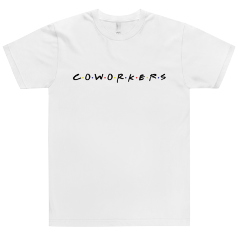 Coworkers - Unisex style