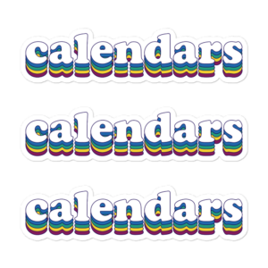 Calendars!!1! stickers